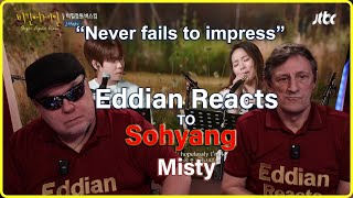 Eddian Reacts To Sohyang Misty [upl. by Argus]