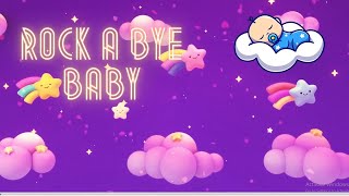 Rock A Bye Baby  Nursery Rhyme For Kids  Lullaby for Babies [upl. by Elyn]