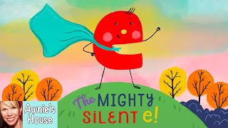 Kids Read Aloud THE MIGHTY SILENT e The Importance of being E by Kimberlee Gard and Sandie Sonke [upl. by Nosyk]