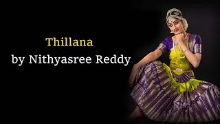 Thillana by Nithyasree Reddy [upl. by Gisele]