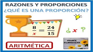 PROPORCIONES📚¿Qué es una proporción📝EJEMPLOS 🚀Súper fácil🌻Propiedad fundamental de las proporciones [upl. by Aleekat]