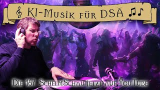 SchelmSchau 167 KIMusik für DSA [upl. by Ardyaf]