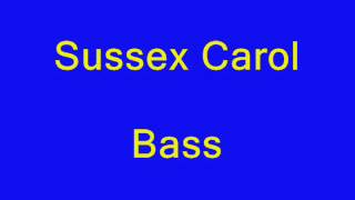 Sussex Carol bass [upl. by Isolt859]