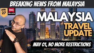 Can you travel to MALAYSIA in 2022  MALAYSIA to remove all restrictions Starting MAY 01 2022 [upl. by Eylhsa]