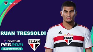 RUAN TRESSOLDI PES 2021 SÃO PAULO EFOOTBALL COMO FAZER [upl. by Toomin]