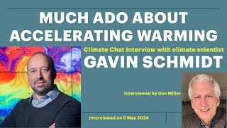 Much Ado About Accelerating Warming with Climate Scientist Gavin Schmidt [upl. by Grunberg]