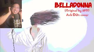 Belladonna UFO  Anh Đức cover [upl. by Keelia]