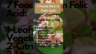 7 Foods Rich in Folic Acid [upl. by Ermine331]