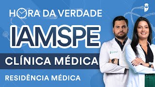 Hora da Verdade Clínica Médica IAMSPE Residência Médica [upl. by Oletta822]