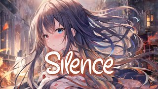 「Nightcore」 Silence  Marshmello ft Khalid ♡ Lyrics [upl. by Wendye]