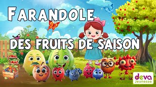 La Farandole des fruits de saison Comptine pour apprendre aux enfants les fruits  Ⓓⓔⓥⓐ Education [upl. by Llehcsreh615]