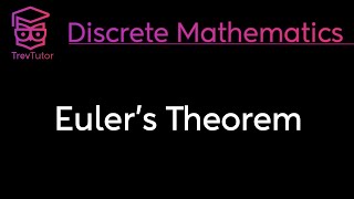 Discrete Mathematics Eulers Theorem [upl. by Lecram]