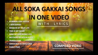 SOKA GAKKAI SONGS  COMPILATIONS [upl. by Yspyg877]