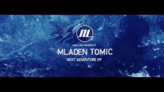 Mladen Tomic  Connect  Night Light Records [upl. by Ayatahs]