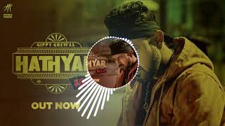 Hathyar Song By Gippy Grewal with Extra Bass [upl. by Tammany]