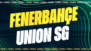 Fenerbahçe  Union SaintGilloise  UEFA Avrupa Konferans Ligi [upl. by Sams]