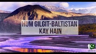 Hum Gilgit Baltistan Ke Hain Peace Song [upl. by Phox]