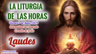 LAUDES  VIERNES 7 DE JUNIO 2024  SOLEMNIDAD DEL SAGRADO CORAZON DE JESUS [upl. by Lowell]