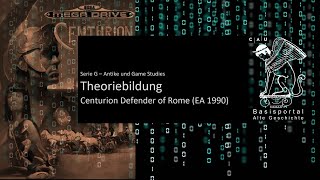 Theoriebildung – Centurion Defender of Rome EA 1990 Teil 3 [upl. by Lacee397]