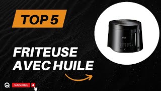 Les 5 Meilleure Friteuse avec Huile 2024  Top 5 Friteuse avec Huile Modèles [upl. by Althee77]