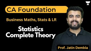 Statistics Complete Theory  CA Foundation June23  Prof Jatin Dembla [upl. by Amehsat]