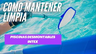 como montar y mantenimiento piscinas intex [upl. by Aidul]