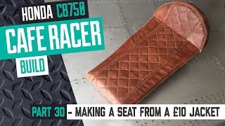 Honda CB750 Cafe Racer Part 30  Making a Cafe Racer Seat from a £10 Jacket [upl. by Aerdnat]