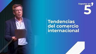 Tendencias del comercio internacional Exportar en 5 minutos [upl. by Rennug]