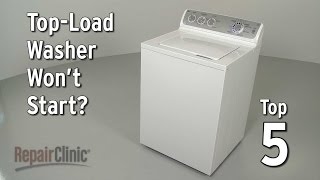 TopLoad Washer Won’t Start — Washing Machine Troubleshooting [upl. by Ahsilem]