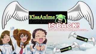 Kissanime is back An overdue update on anime streaming… [upl. by Emor]