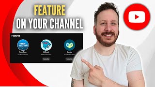 How To Feature Channels On Your Youtube Channel [upl. by Blisse]