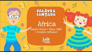 África  Leia para uma Criança LivedoLeia​ Palavra Cantada Oficial [upl. by Sprague]