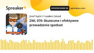 ZWL 070 Skuteczne i efektywne prowadzenie spotkań [upl. by Steinke339]