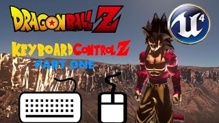 Dragon Ball Unreal KEYBOARD CONTROLS  PART 1  Basic Controls [upl. by Simpson912]