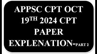 APPSC CPT OCT 2024 ORIGINAL PAPER EXPLENATION  PART 2NEW CPT SYLLABUSAP CPTVROVRACOMPASSIONATE [upl. by Amathist]