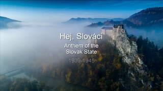 Hej Slováci  Anthem of the Slovak State 193945TranslatedEnglishLyricsSlovak patriotic song [upl. by Essie]