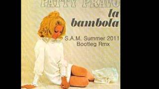 Patty Pravo  La Bambola SAM Summer 2011 Bootleg Rmx [upl. by Arreic]