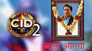 CID Season 2 Coming Soon In 2024 Release Date  Aditya Srivastava New Show [upl. by Britney]