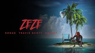 Kodak Black  ZEZE feat Travis Scott amp Offset Official Audio [upl. by Ennail468]