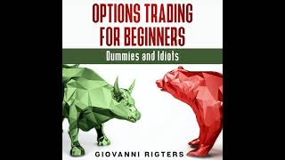 Options Trading for Beginners Dummies amp Idiots  Investing Audiobook Full Length [upl. by Lacey]