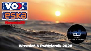 HITY RADIO ESKA VOX FM RMF MAXX ZET WRZESIEŃ amp PAŹDZIERNIK 2024  NOWOŚCI 2024  PRZEBOJE RADIOWE [upl. by Rorie]