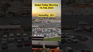 Weather in Dubai Today Morning 15 February 2023 dubaiweather dubaishort wintermorning [upl. by Nauqan447]