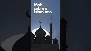 O Que é o Islamismo Descubra os Pilares da Fé Muçulmana [upl. by Enajaras]