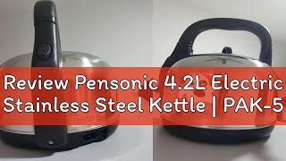 Review Pensonic 42L Electric Stainless Steel Kettle  PAK5002 EK502 Thermo Pot Cerek 电热水壶 [upl. by Boyd]