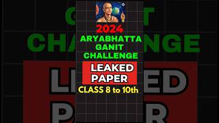 Aryabhatta Ganit Challenge 2024  Leaked Paper ❗🚫 Level 1  Level 2  Maths shorts cbse [upl. by Hultgren365]