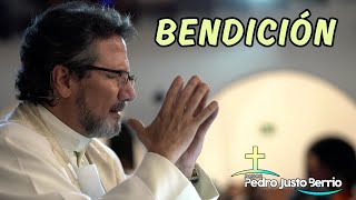 Bendición  Padre Pedro Justo Berrío [upl. by Relyhcs42]