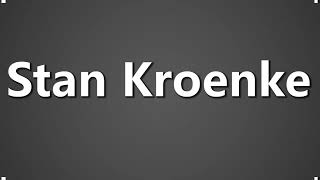 How To Pronounce Stan Kroenke [upl. by Yedorb]