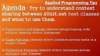 xUnitNet context sharing between test classes amp Methods and when to use them Best Tips 2017 [upl. by Carberry]