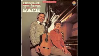 John Williams amp Peter Hurford Play Bach recorded from vinyl [upl. by Sibel]