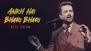 Ankh Hai Bhari Bhari  Atif Aslam  Ai Cover [upl. by Ttayh]